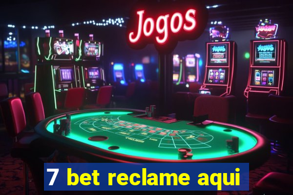 7 bet reclame aqui